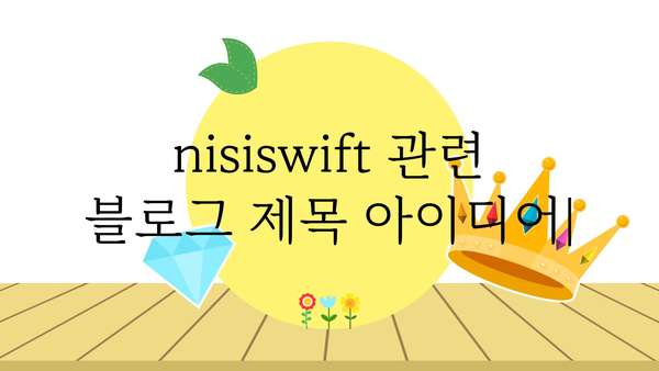 nisiswift